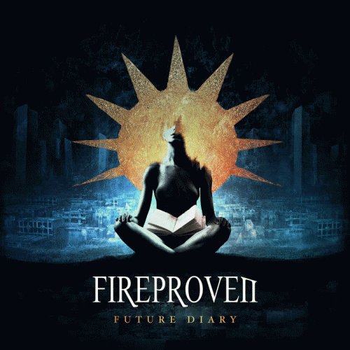 Fireproven : Future Diary